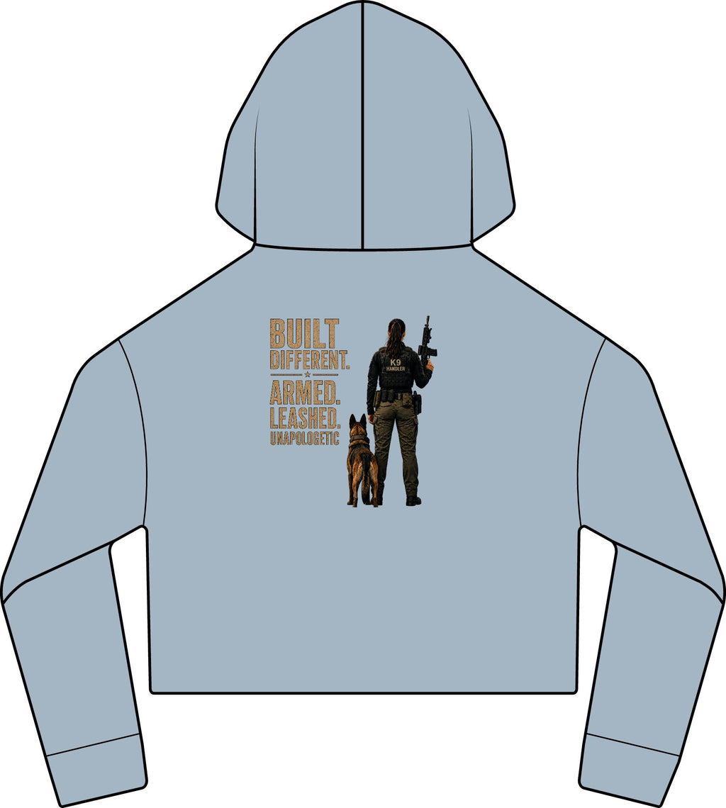 'Built Different. Armed. Leashed.' Female K9 Handler-Cropped Hoodie