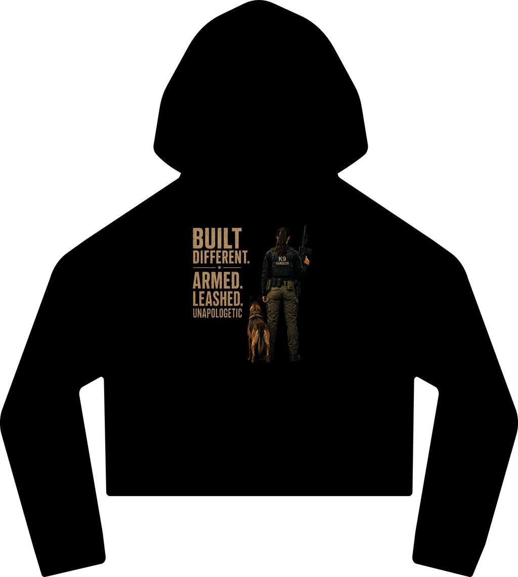 'Built Different. Armed. Leashed.' Female K9 Handler-Cropped Hoodie