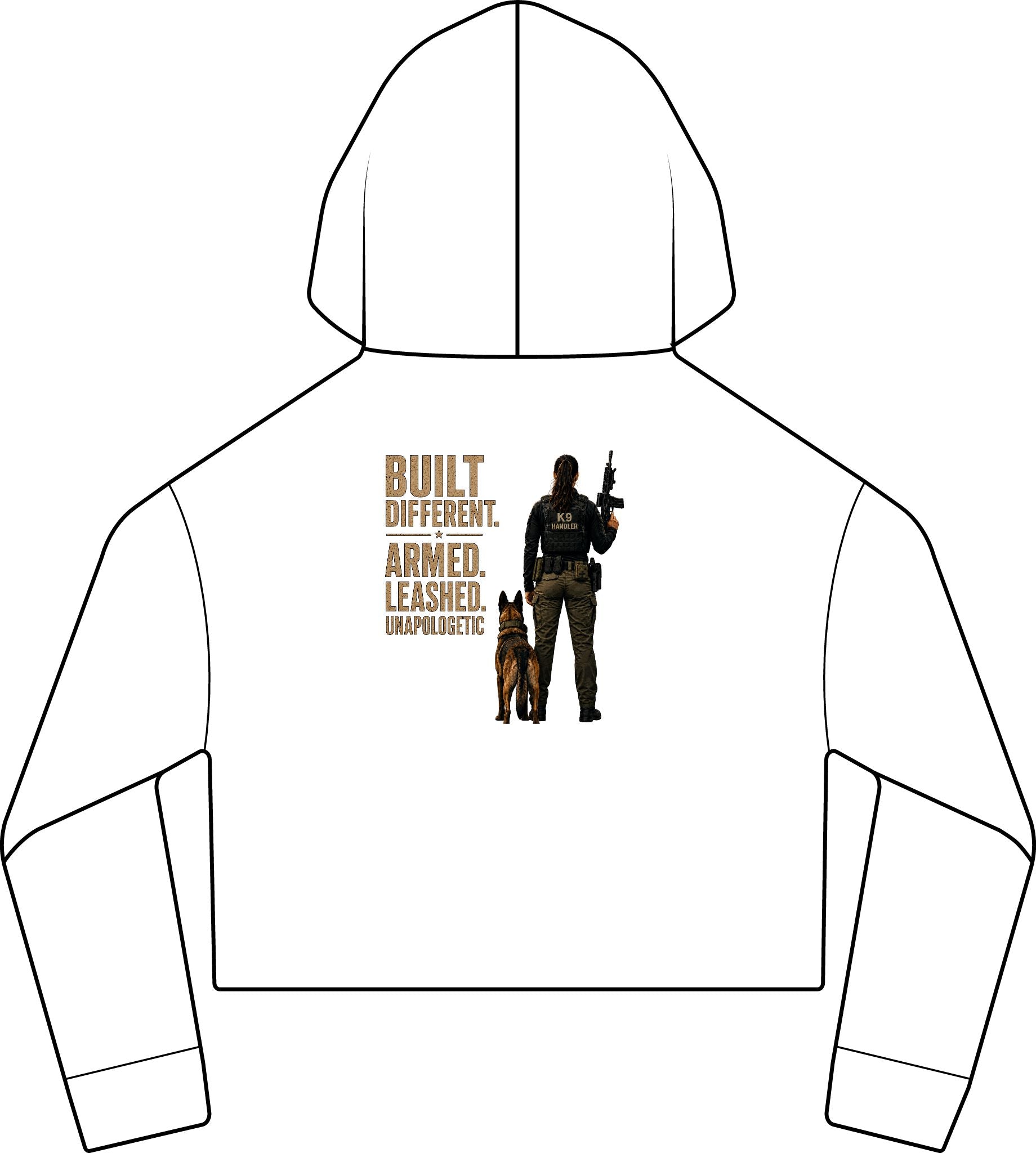 'Built Different. Armed. Leashed.' Female K9 Handler-Cropped Hoodie