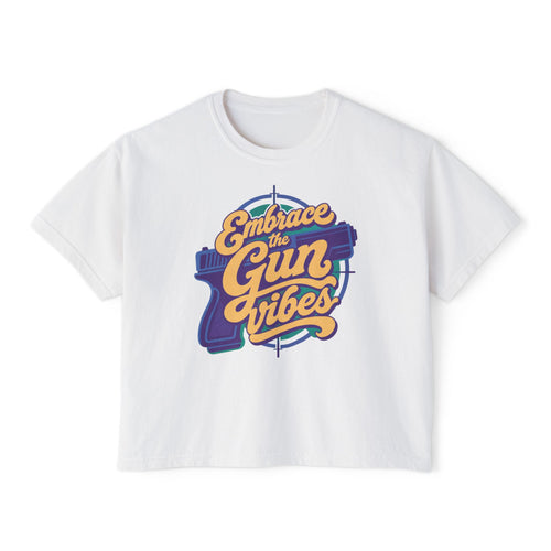 "Embrace the Gun Vibes" Retro