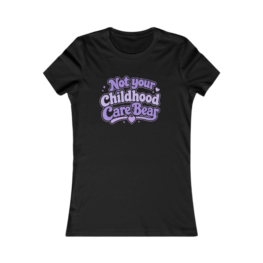 Not Your Childhood Care Bear Tee — Cute Retro Rainbow Bear Women's T-Shirt