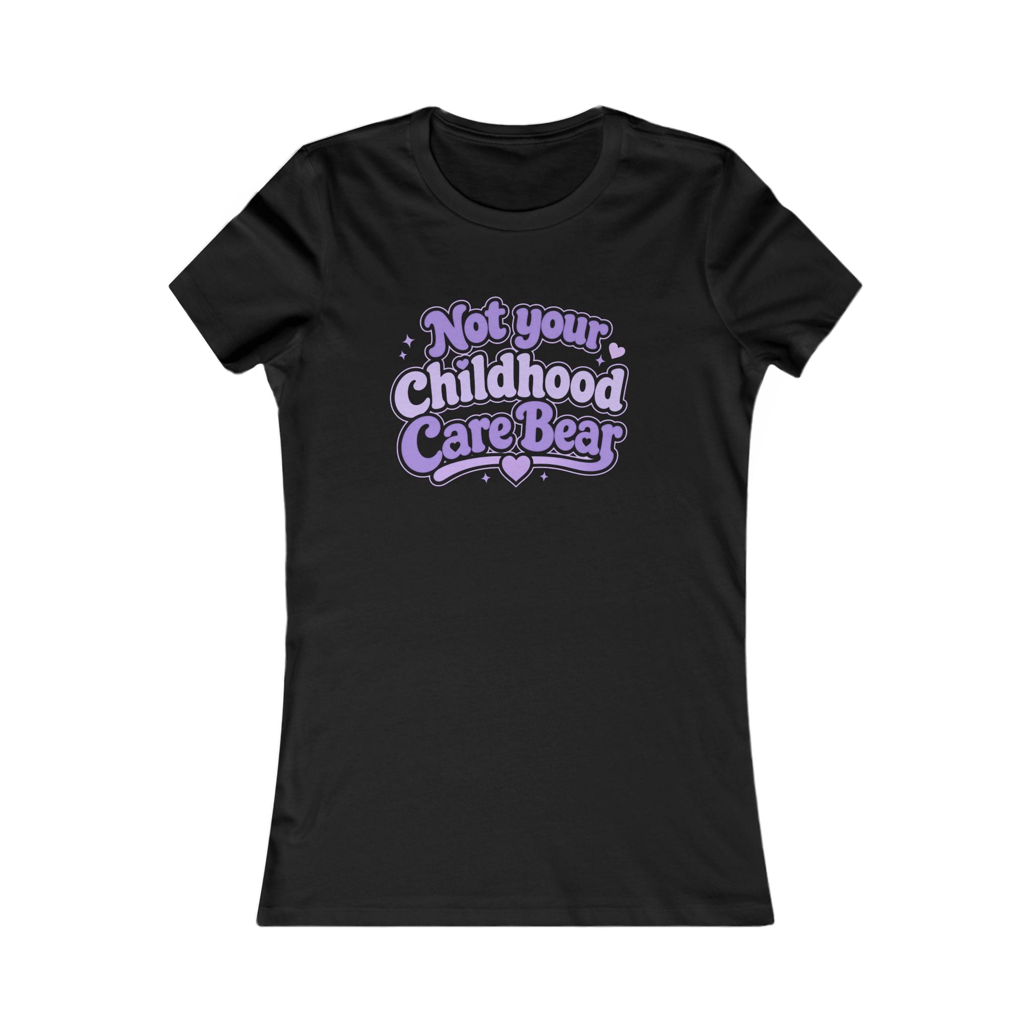 Not Your Childhood Care Bear Tee — Cute Retro Rainbow Bear Women's T-Shirt