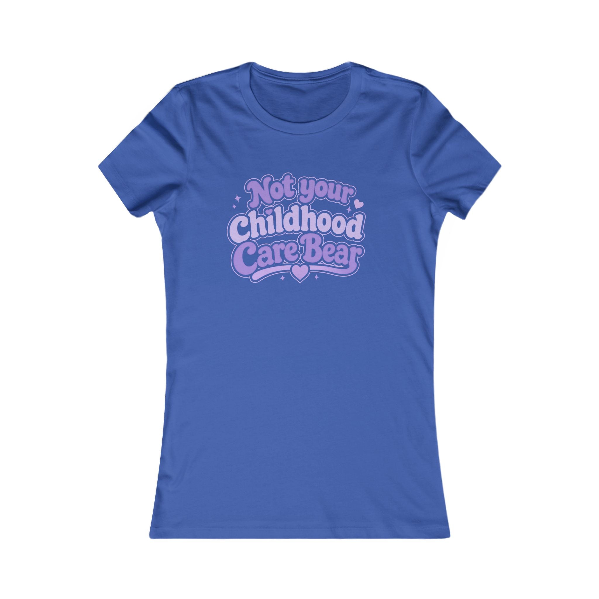 Not Your Childhood Care Bear Tee — Cute Retro Rainbow Bear Women's T-Shirt