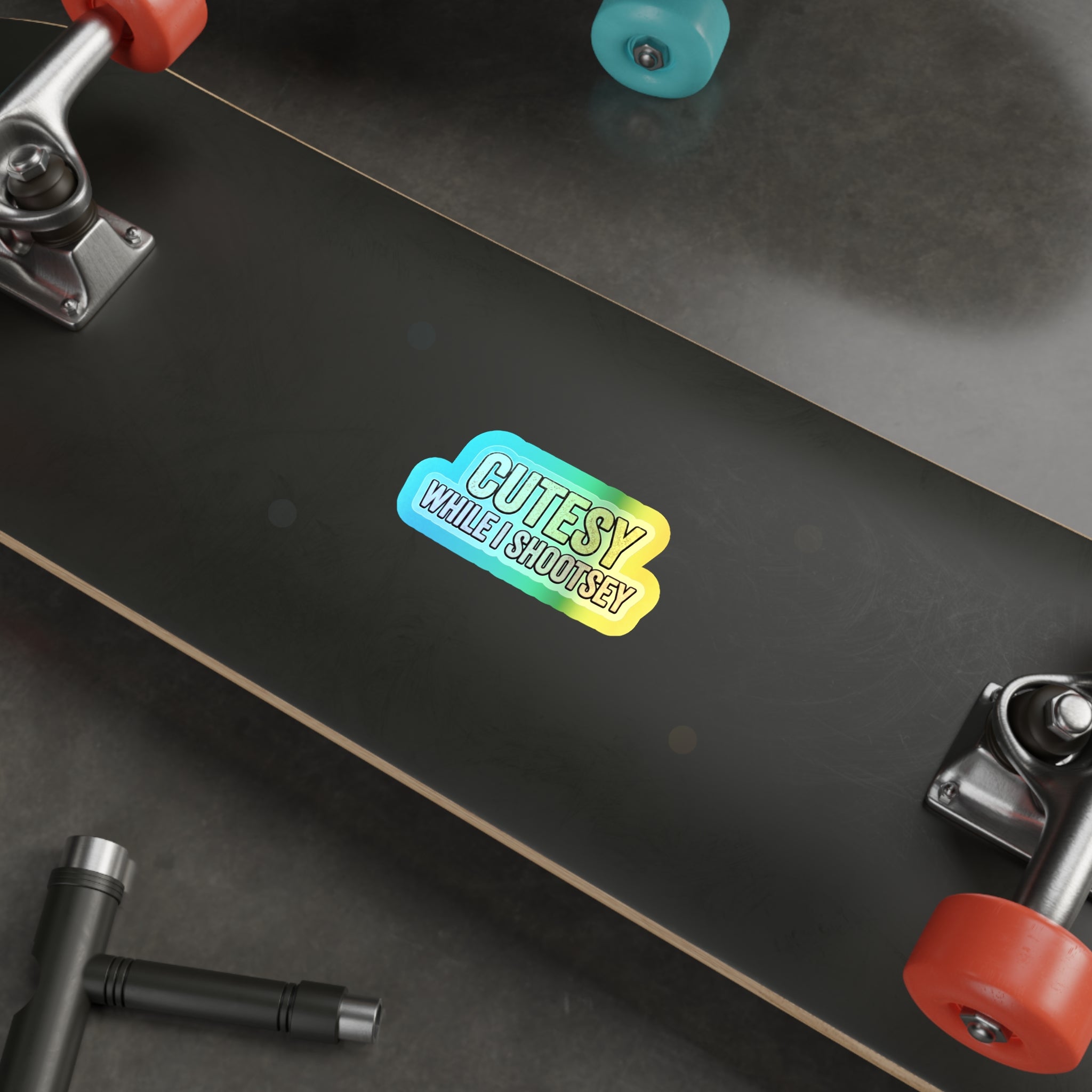 Holographic "Cutesy While I Shootsey" Die-Cut Sticker