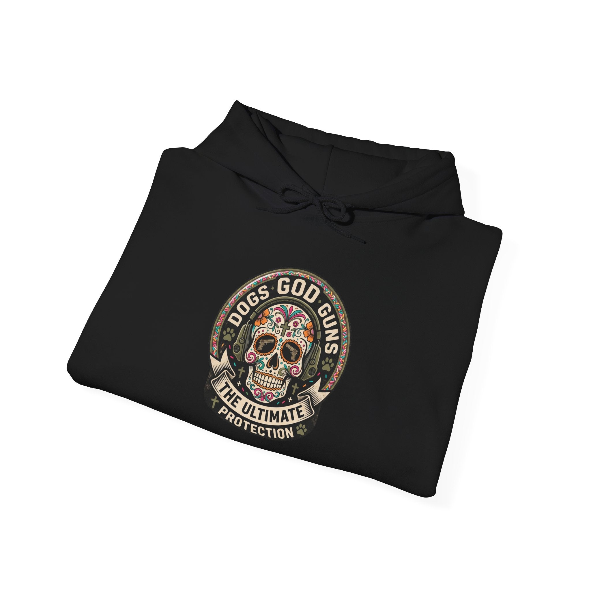 "Dogs God Guns: The Ultimate Protection- Graphic Hoodie